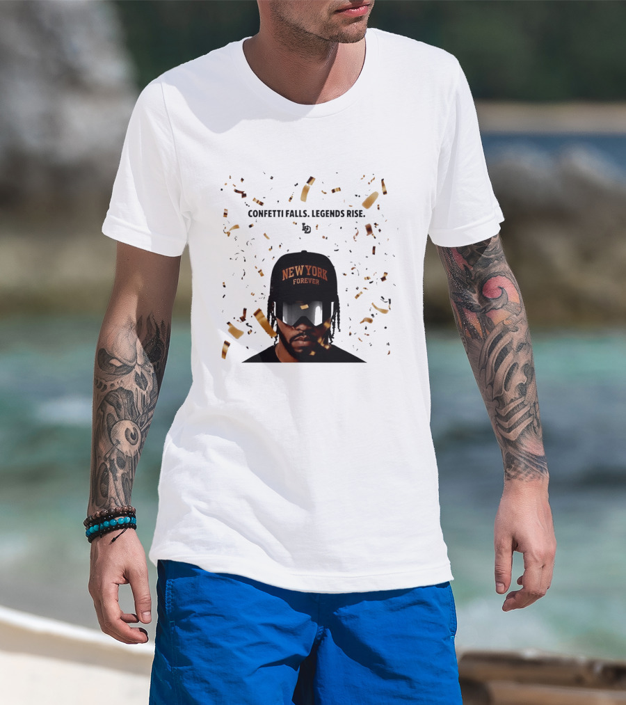 Confetti Falls Legends Rise New York Forever NBA T-Shirt