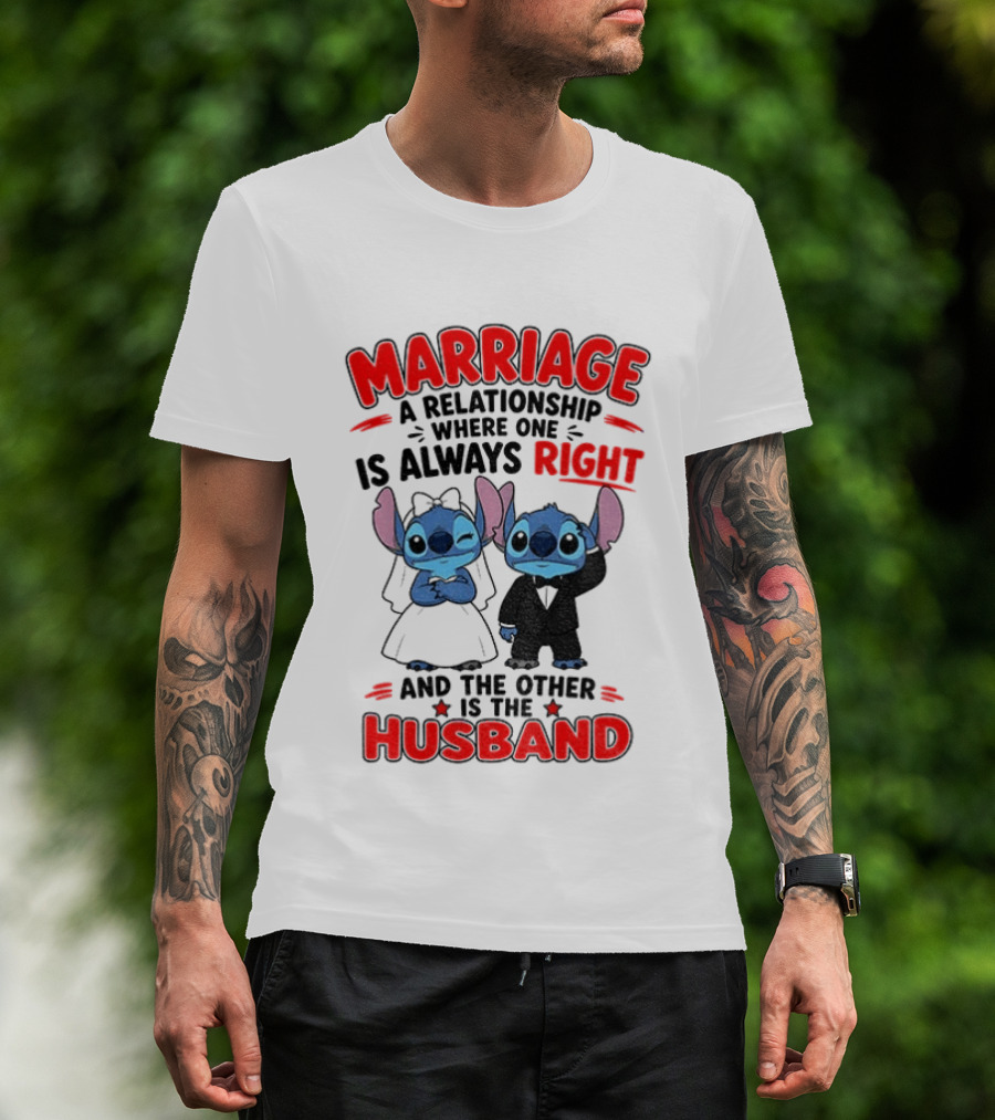 Marriage Relationship Where One Is Always Right And The Other Is The Husband Stitch And Angel T-Shirt