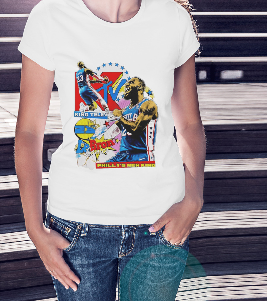 LeBron James MTV King Television Philly's New King Philadelphia 76ers T-Shirt