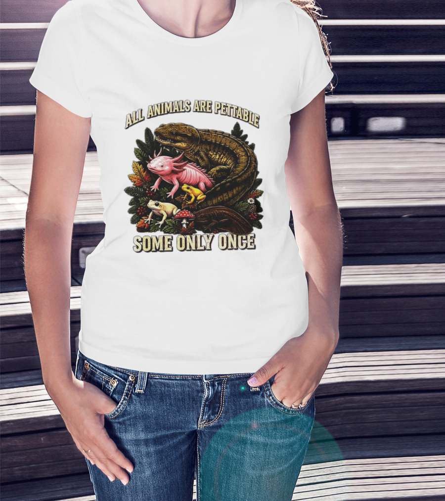 All Animals Are Pettable Some Only Once Frogs Axolotl Salamanders Mushroom Leaves T-Shirt