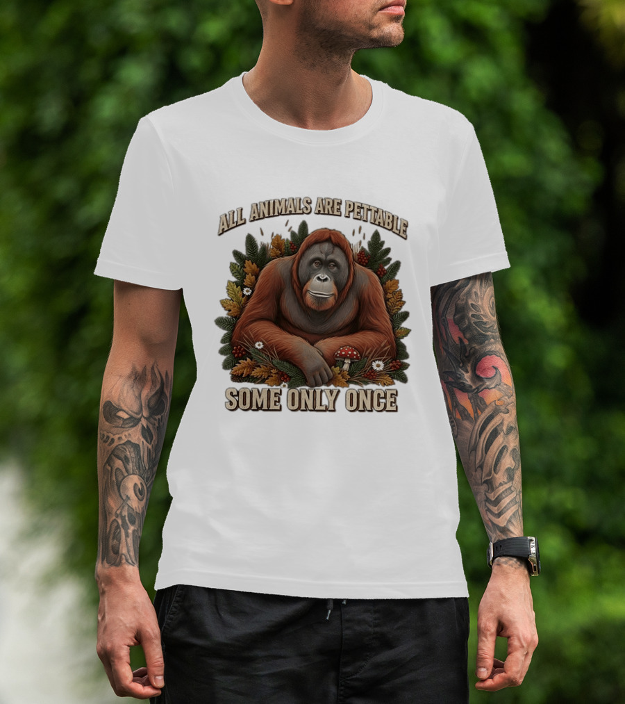 All Animals Are Pettable Some Only Once Orangutan Autumn Leaves Mushroom Berries T-Shirt