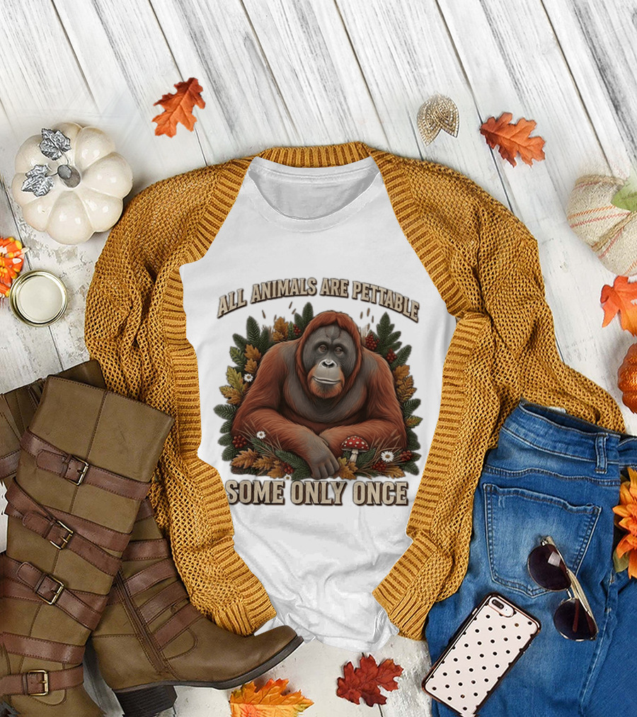 All Animals Are Pettable Some Only Once Orangutan Autumn Leaves Mushroom Berries T-Shirt