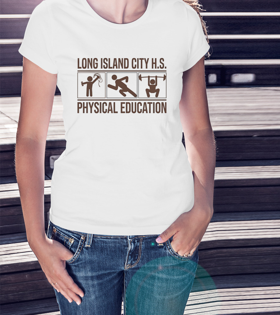 Long Island City H.S. Physical Education Exercise Workout Jump Rope Running Weightlifting T-Shirt