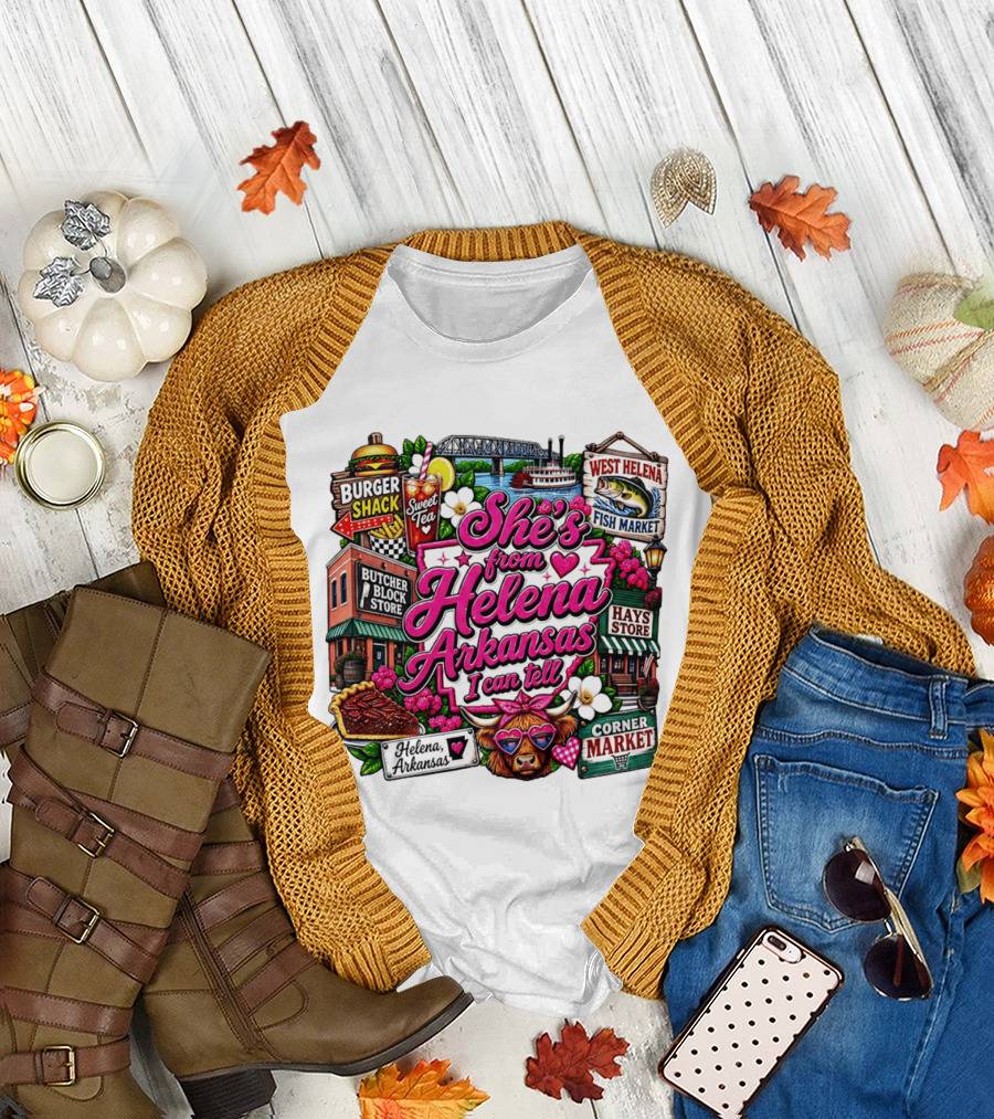 She's From Helena Arkansas I Can Tell Burger Shack Butcher Block Store Sweet Tea Fish Market Corner Market T-Shirt