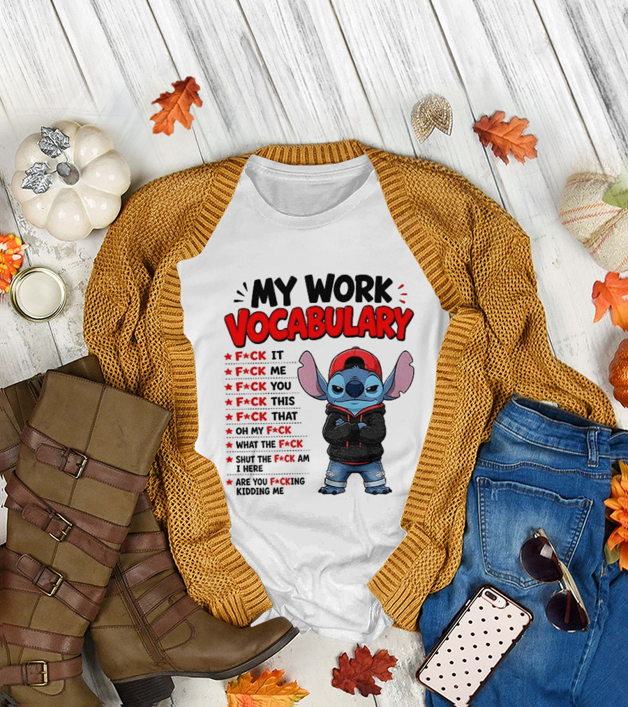 Stitch My Work Vocabulary F*ck It You This That Are You Kidding Me T-Shirt