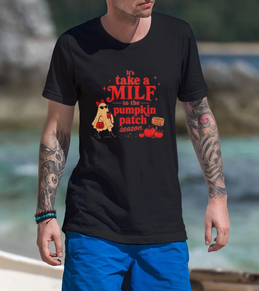 Its Take A Milf To The Pumpkin Patch Season Cartoon Ghost Sunglasses Pumpkins Wooden Sign T-Shirt