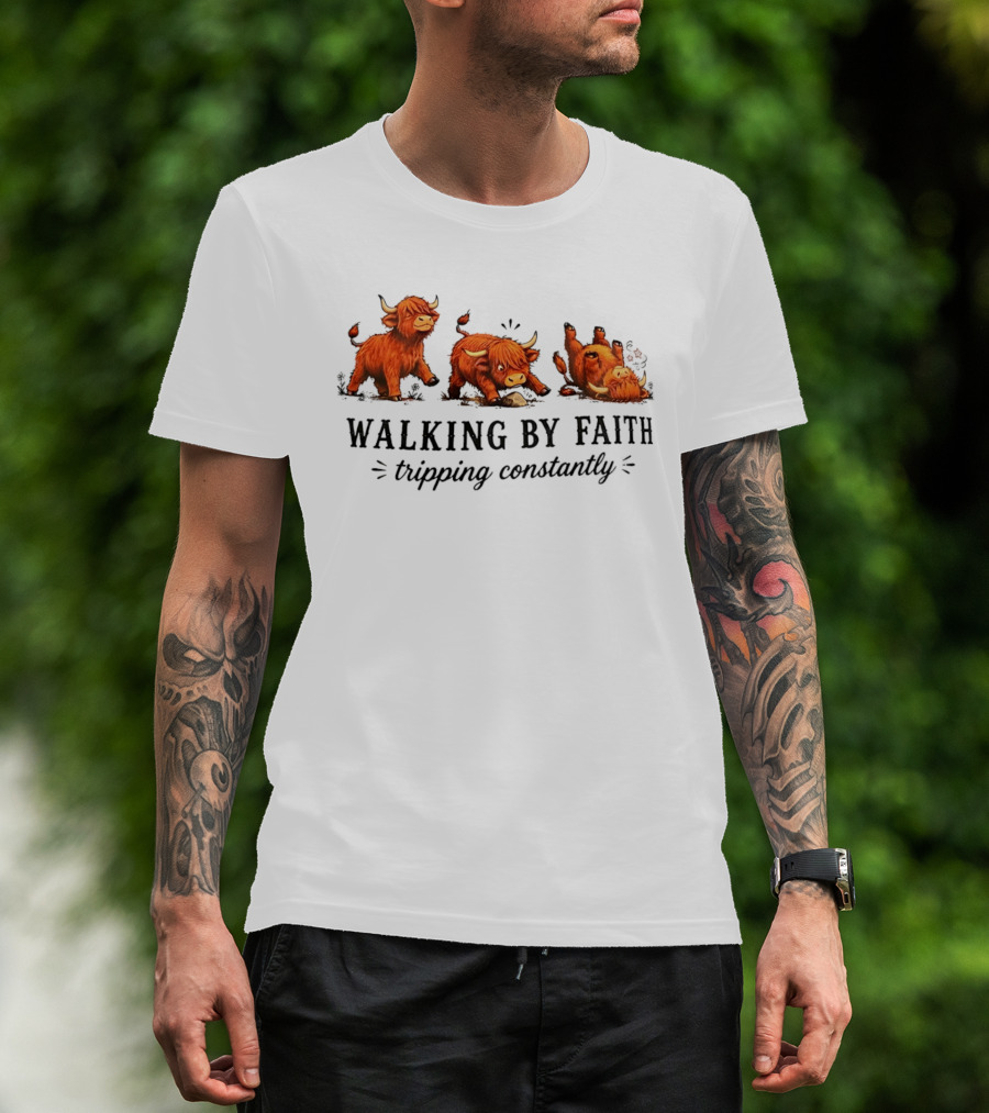 Walking By Faith Tripping Constantly Cartoon Highland Cows T-Shirt