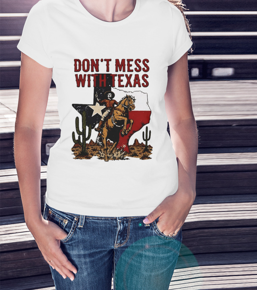 Don't Mess With Texas Cowboy Riding Horse State Flag Cactus T-Shirt