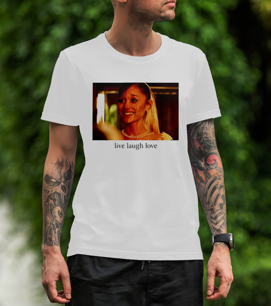 Grande Petal Live Laugh Love Blood Stained Face T-Shirt