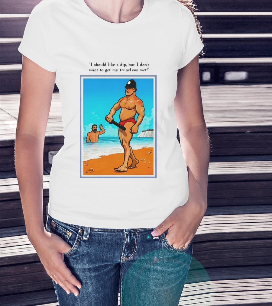 I Should Like A Dip But I Don't Want To Get My Truncheon Wet Beach Scene T-Shirt