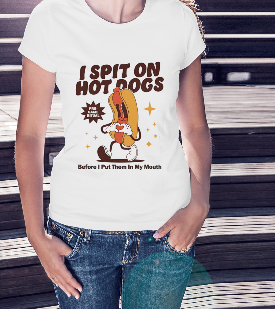 I Spit On Hot Dogs Cartoon Sausage Heart Hands Pre Game Ritual Before I Put Them In My Mouth T-Shirt