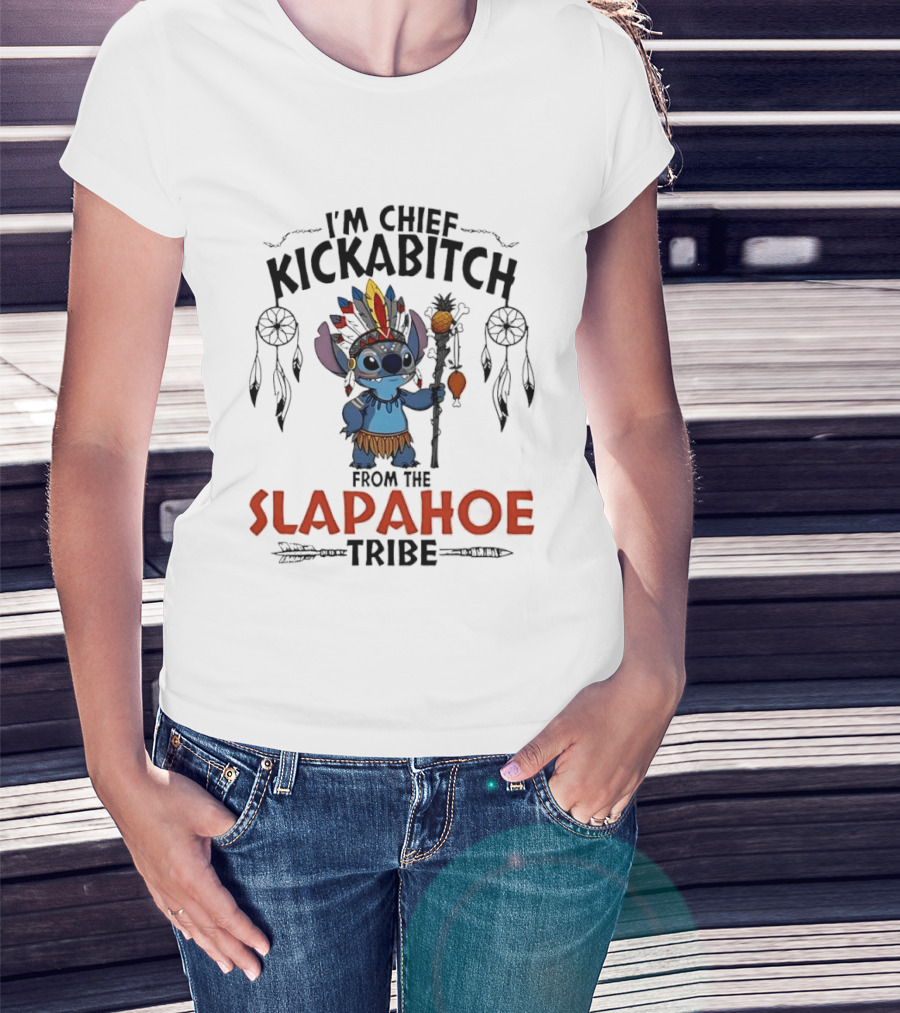 I'm Chief Kickabitch From The Slapahoe Tribe Cartoon Stitch Feather Headdress Staff T-Shirt