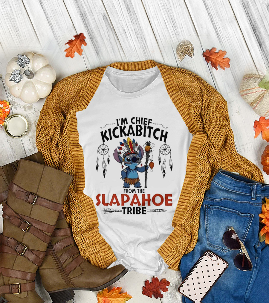 I'm Chief Kickabitch From The Slapahoe Tribe Cartoon Stitch Feather Headdress Staff T-Shirt
