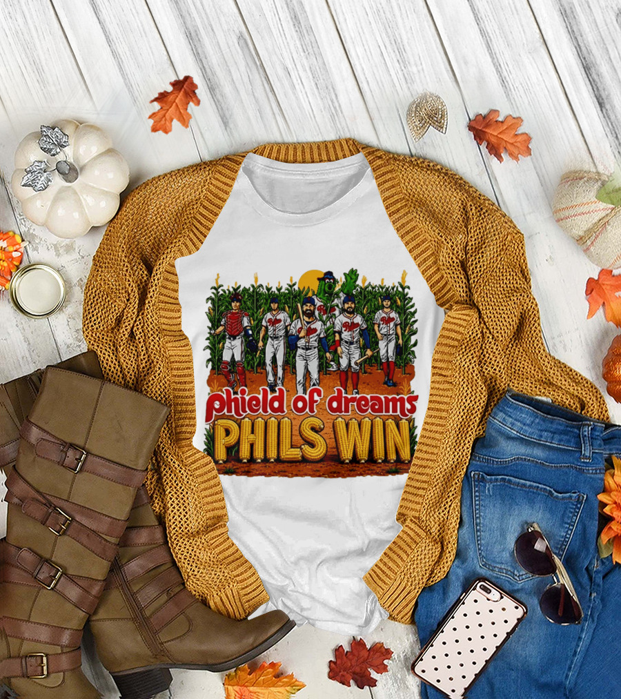 Phield Of Dreams Phillies Win Corn Field Baseball Fantasy 2026 T-Shirt
