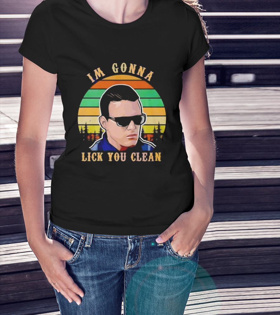 I'm Gonna Lick You Clean Sunglasses Man Sunset Pine Trees T-Shirt