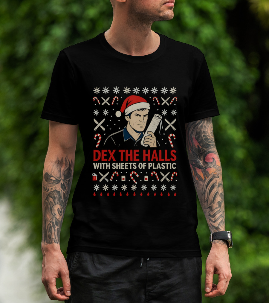 Dex The Halls With Sheets Of Plastic Santa Hat Candy Canes Holiday T-Shirt
