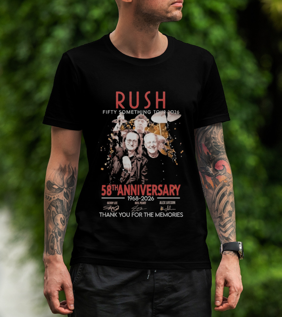 RUSH Fifty Something Tour 2026 58th Anniversary 1968 2026 Thank You For The Memories Geddy Lee Neil Peart Alex Lifeson T-Shirt