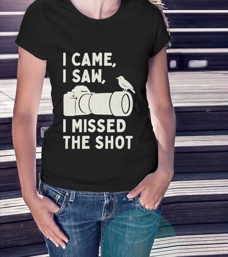 I Came I Saw I Missed The Shot Camera Bird Photography Humor T-Shirt