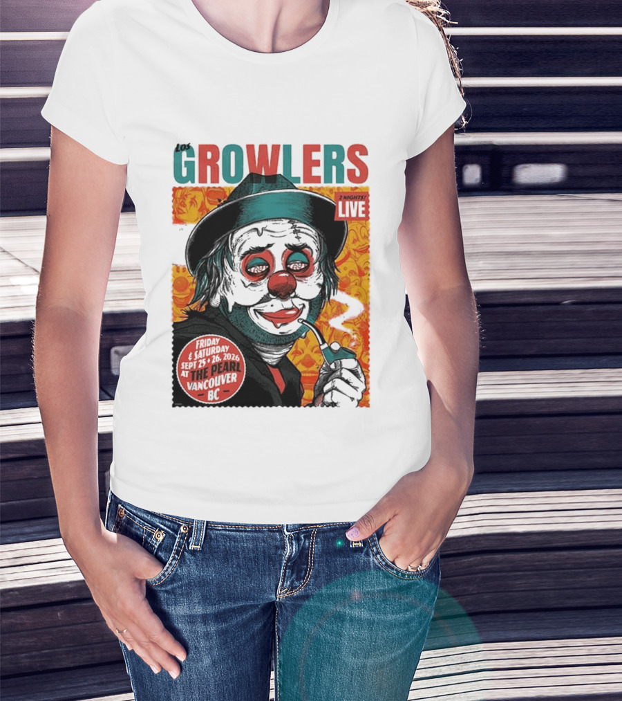 Los Growlers 2 Nights Live Concert September 25 26 2026 The Pearl Vancouver BC T-Shirt