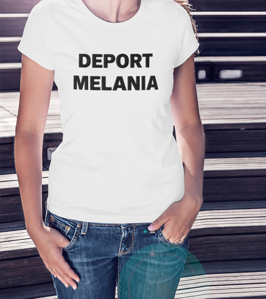 Deport Melania Hat T-Shirt
