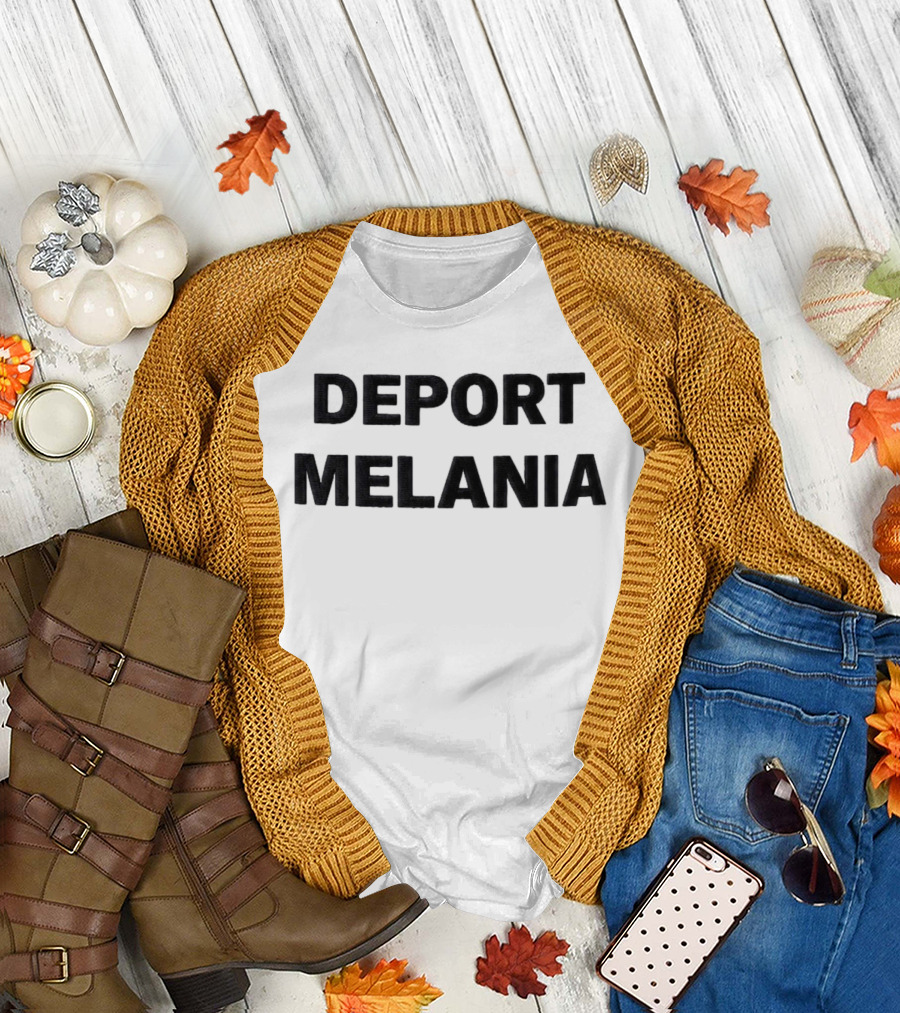 Deport Melania Hat T-Shirt
