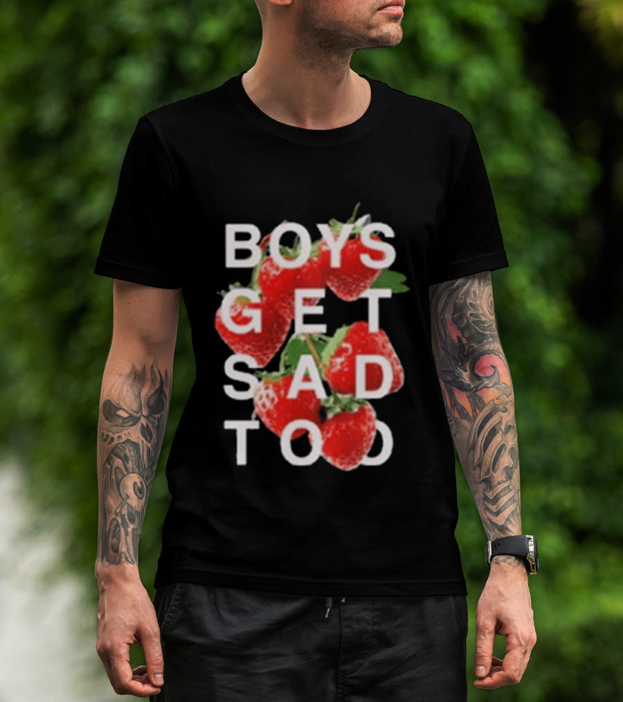 Boys Get Sad Too Strawberry T-Shirt