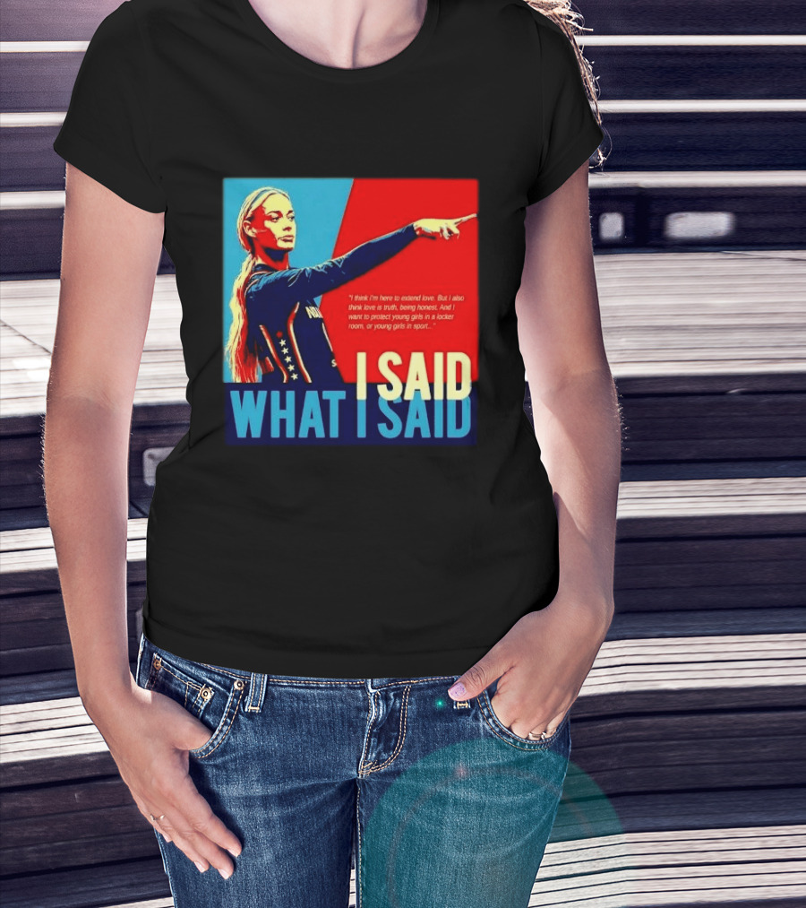 I Said What Blonde Female Athlete Pointing Red Blue Stylized Truth Honesty Protecting Young Girls In Sport T-Shirt