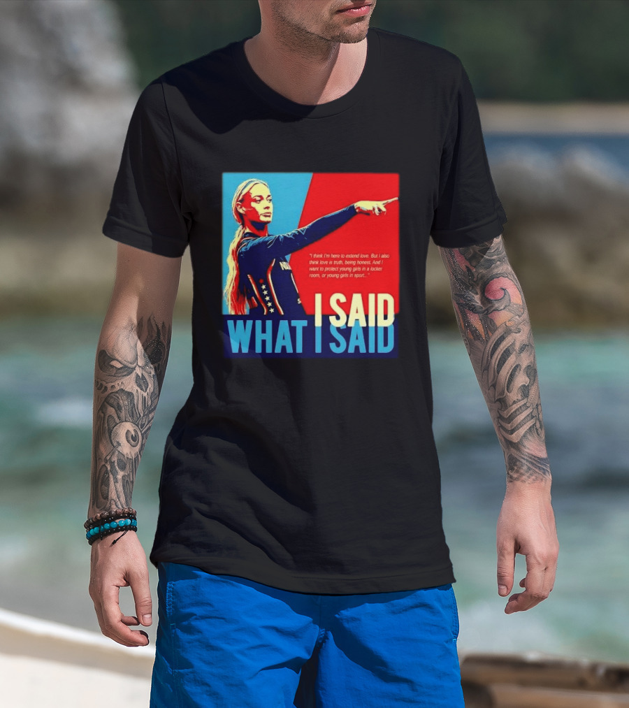 I Said What Blonde Female Athlete Pointing Red Blue Stylized Truth Honesty Protecting Young Girls In Sport T-Shirt