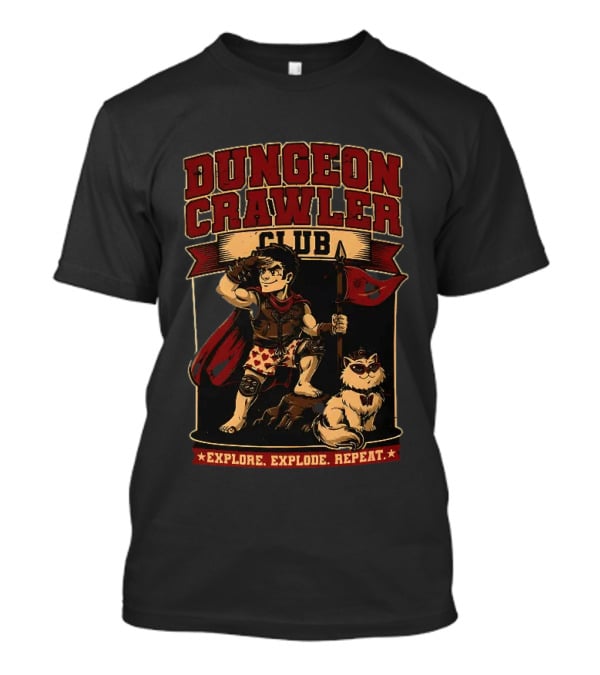 Dungeon Crawler Club Explore Explode Repeat Dungeon Crawler Carl Adventure T-Shirt