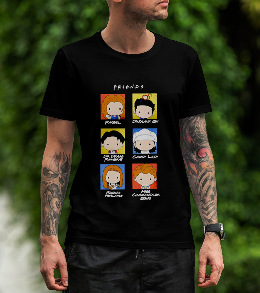 F.R.I.E.N.D.S. Raquel Dinosaur Guy Dr. Drake Ramoray Candy Lady Emma Mackenzie Chandler Bing T-Shirt