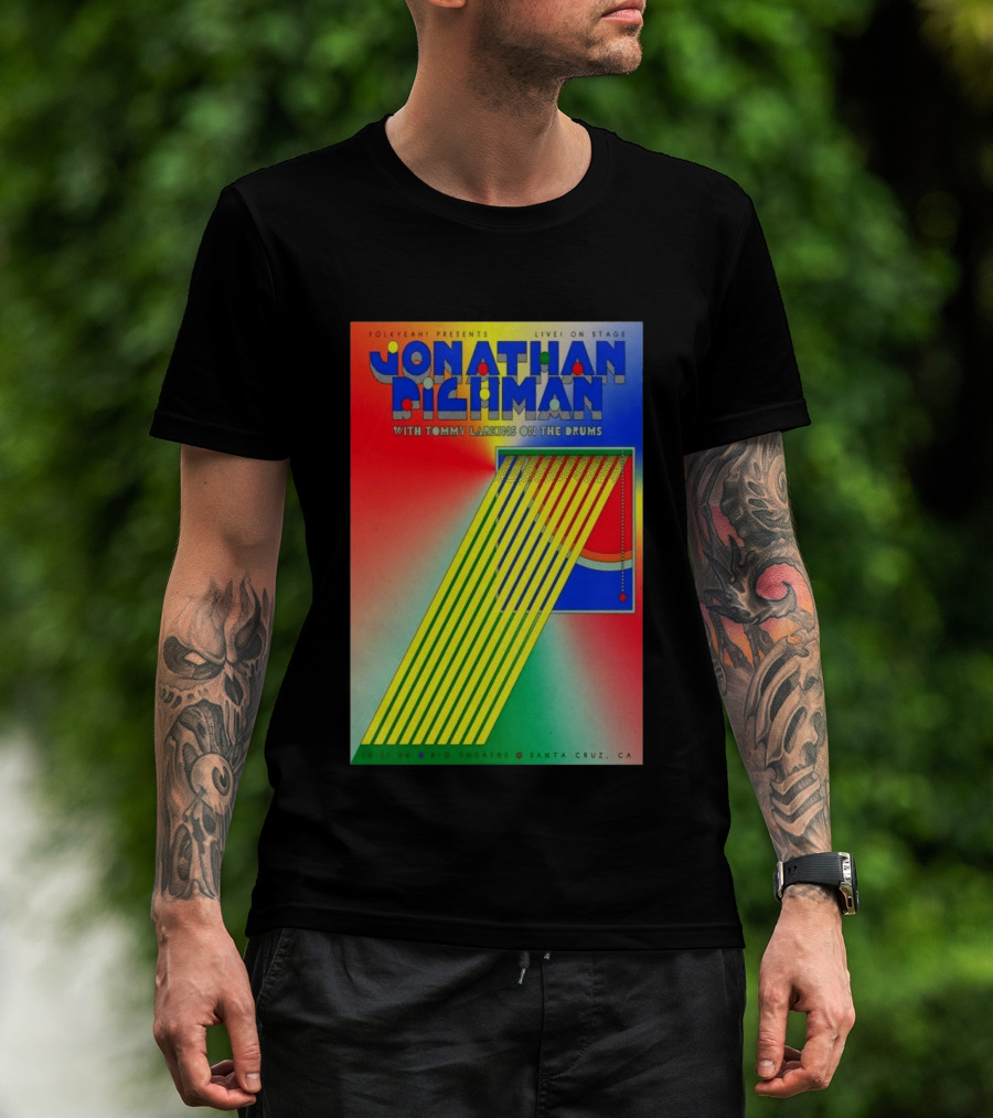 Jonathan Richman Live On Stage With Tommy Larkins Rio Theatre Santa Cruz December 11 2026 T-Shirt