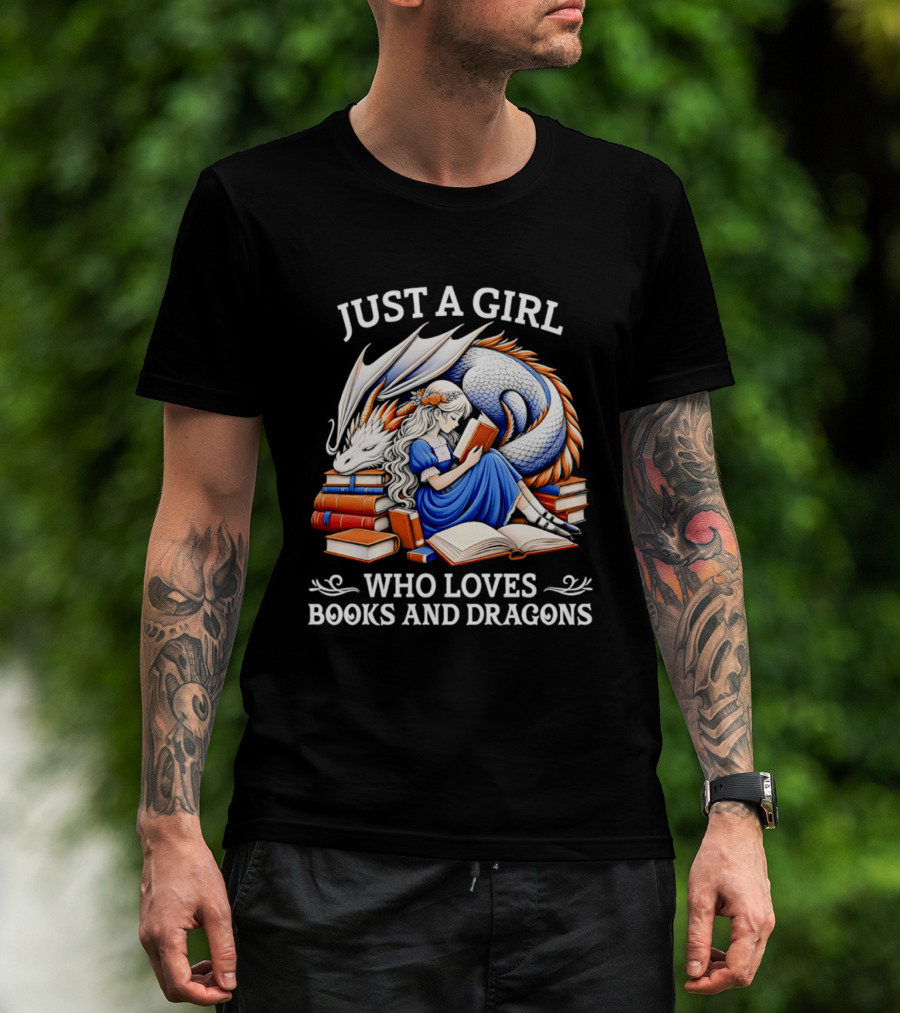 Just A Girl Who Loves Books And Dragons Reading Fantasy Adventure T-Shirt