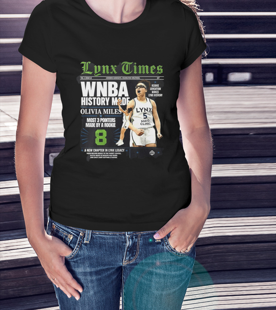 WNBA History Made Olivia Miles Lynx Times Most 3 Pointers By A Rookie T-Shirt