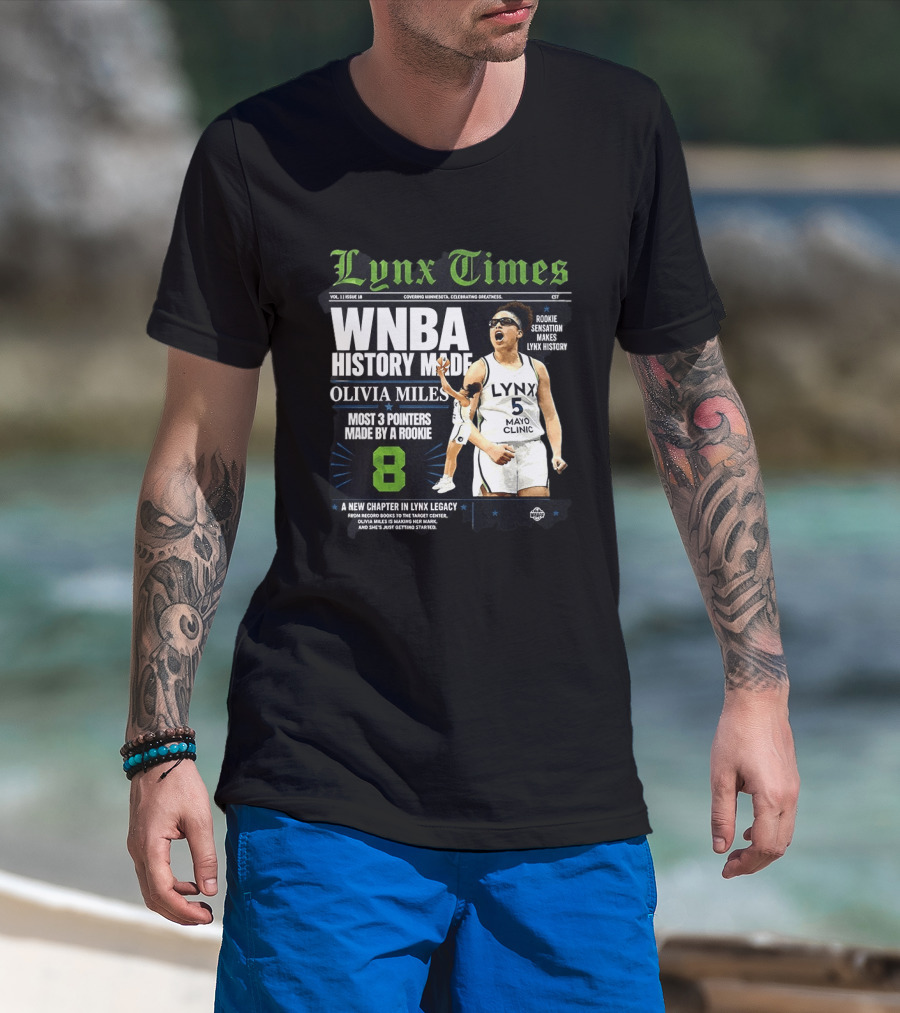 WNBA History Made Olivia Miles Lynx Times Most 3 Pointers By A Rookie T-Shirt
