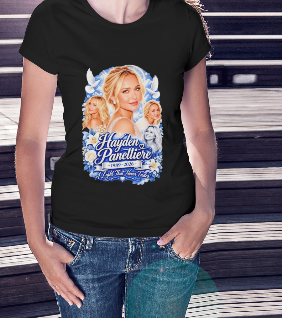 Hayden Panettiere 1989 2026 A Light That Never Fades T-Shirt