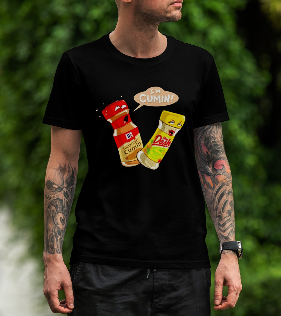 I'm Cumin McCormick Ground Cumin Mrs Dash Seasoning Blend T-Shirt