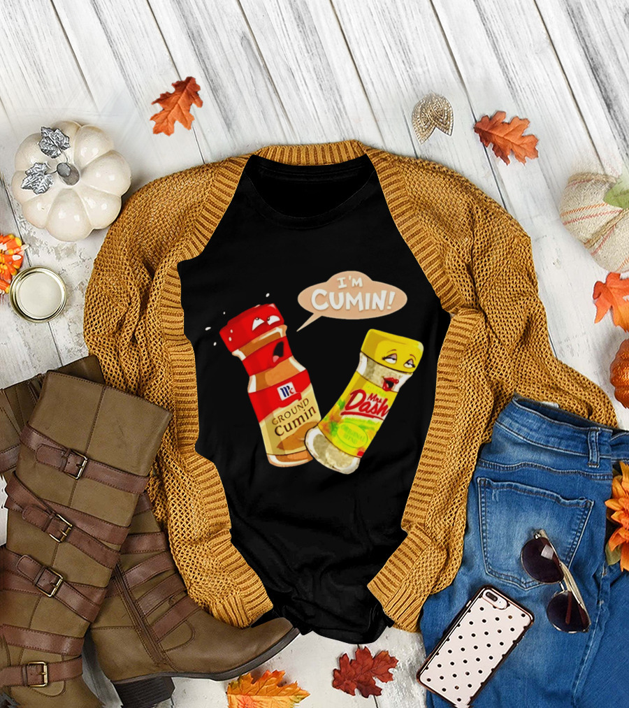 I'm Cumin McCormick Ground Cumin Mrs Dash Seasoning Blend T-Shirt