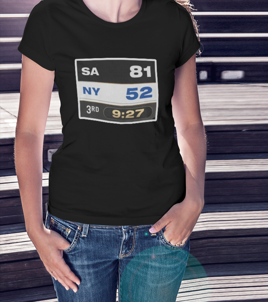 SA 81 NY 52 Third Quarter 3rd 9:27 Scoreboard T-Shirt