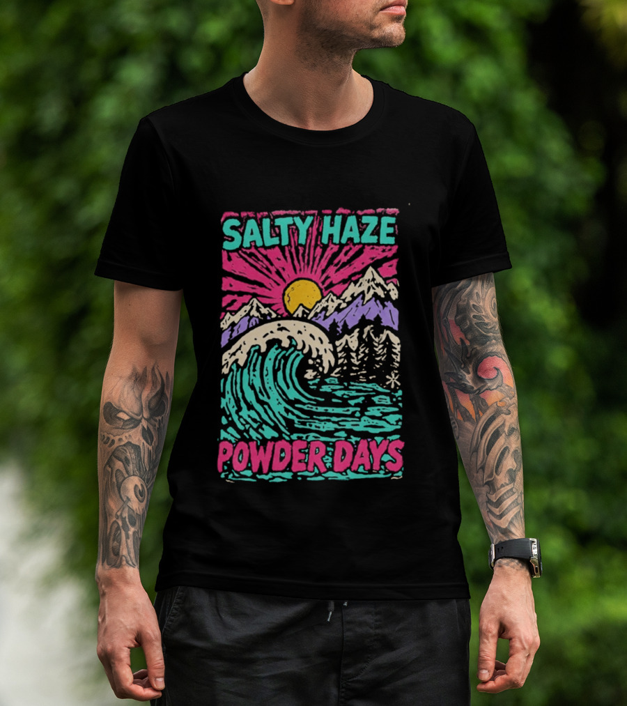 Salty Haze Powder Days Mountain Waves And Sunburst T-Shirt