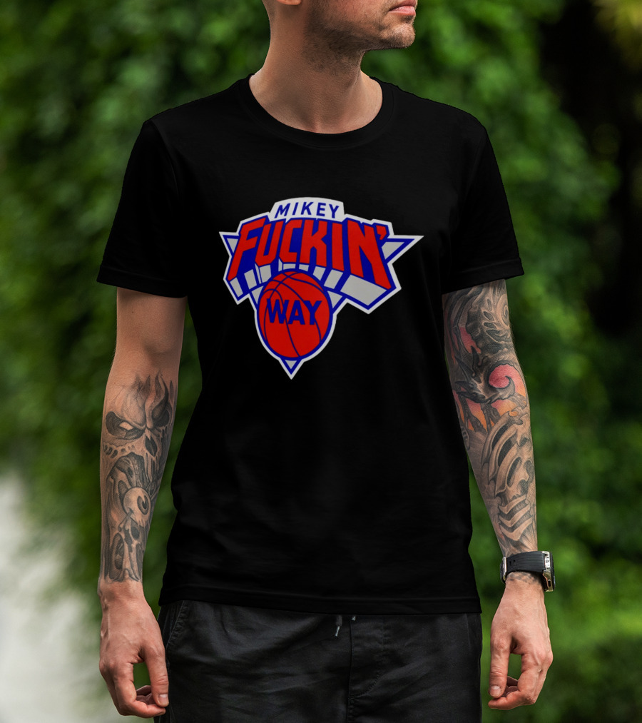 Mikey Fuckin' Way Basketball Knicks T-Shirt