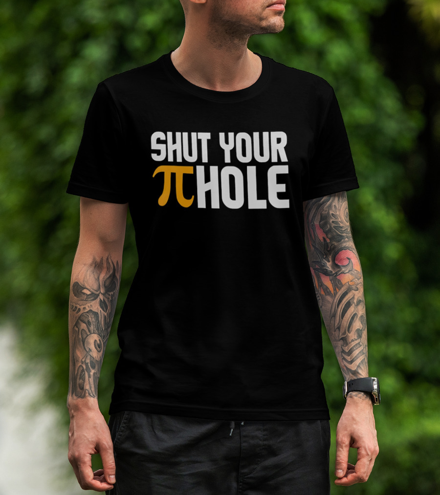 Shut Your Pi Hole Yellow Greek White Block Lettering T-Shirt
