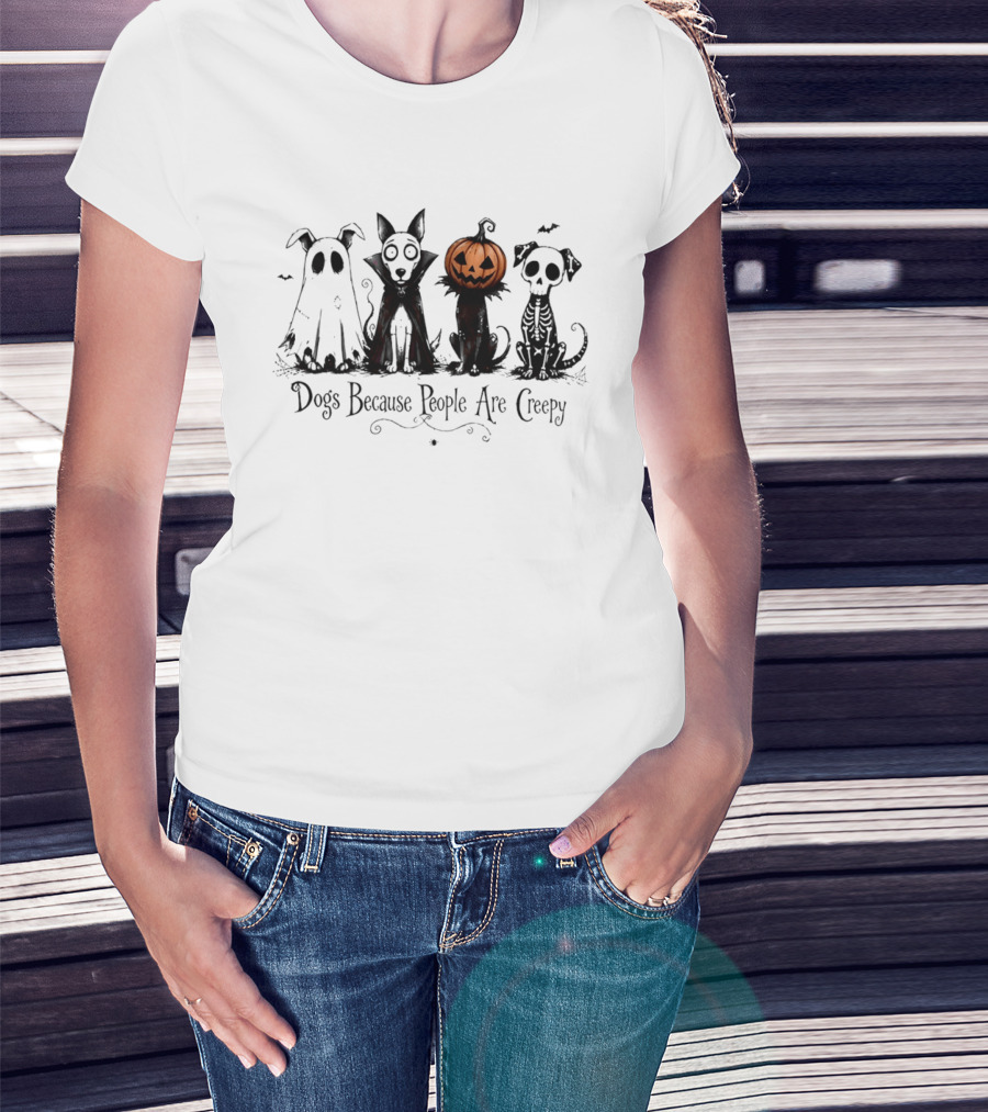 Dogs Because People Are Creepy Halloween Pumpkin Skeleton Ghost T-Shirt