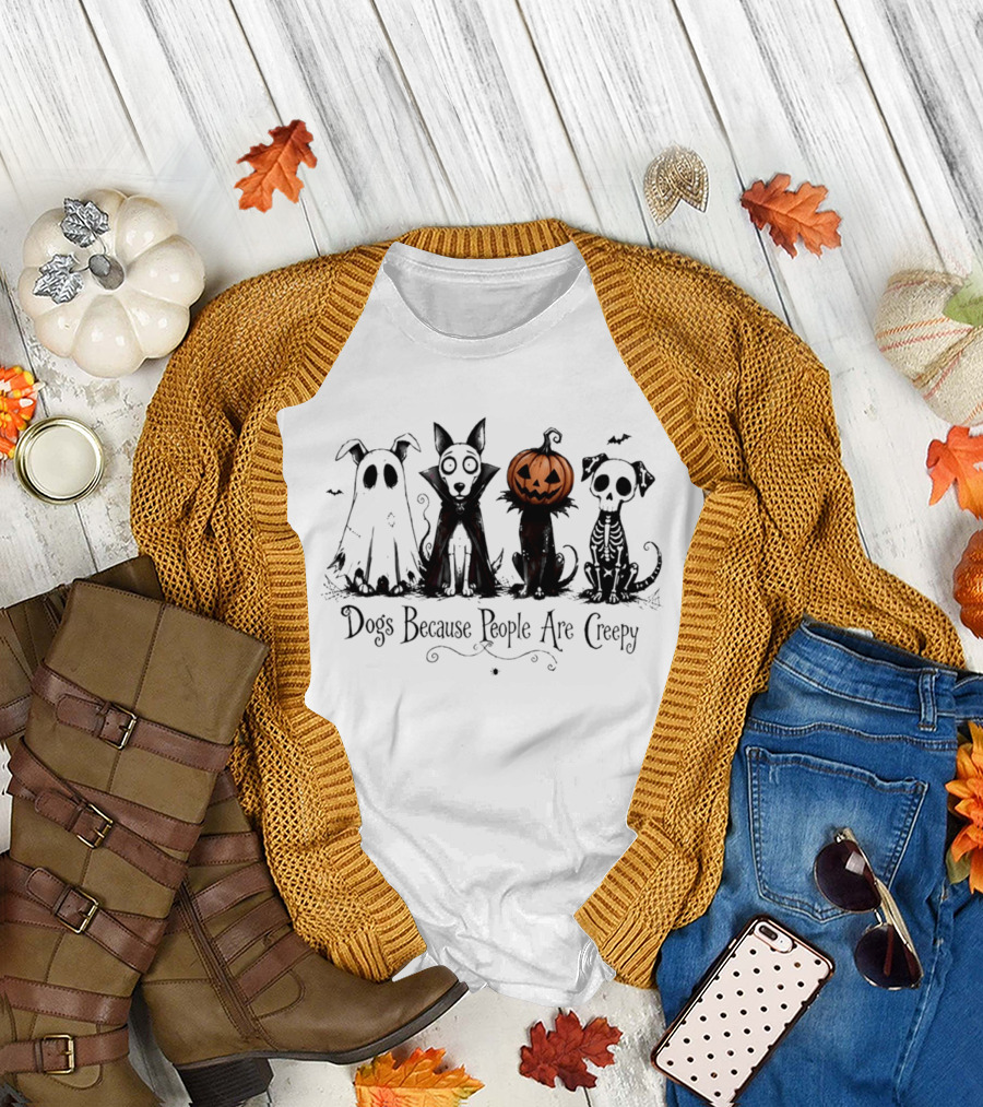 Dogs Because People Are Creepy Halloween Pumpkin Skeleton Ghost T-Shirt