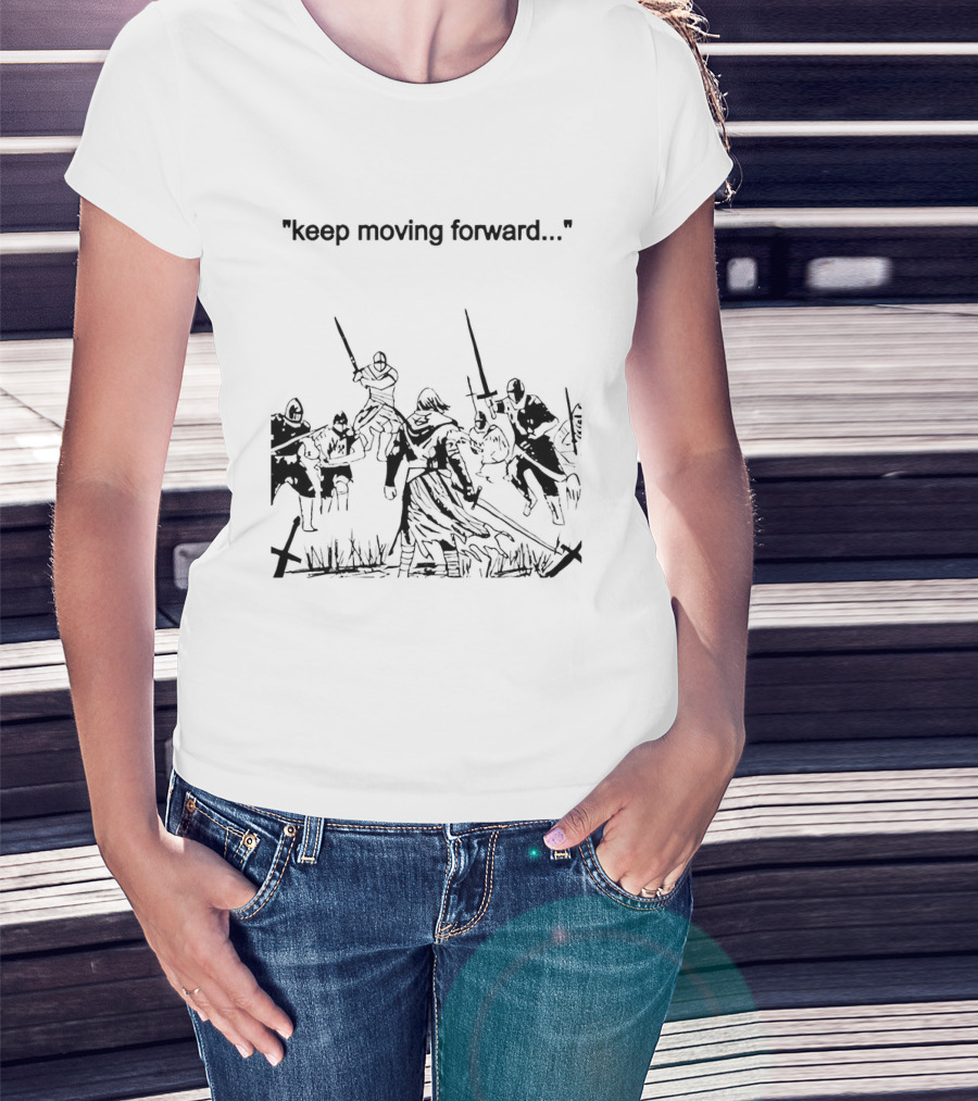Keep Moving Forward Medieval Battle Scene Warriors T-Shirt