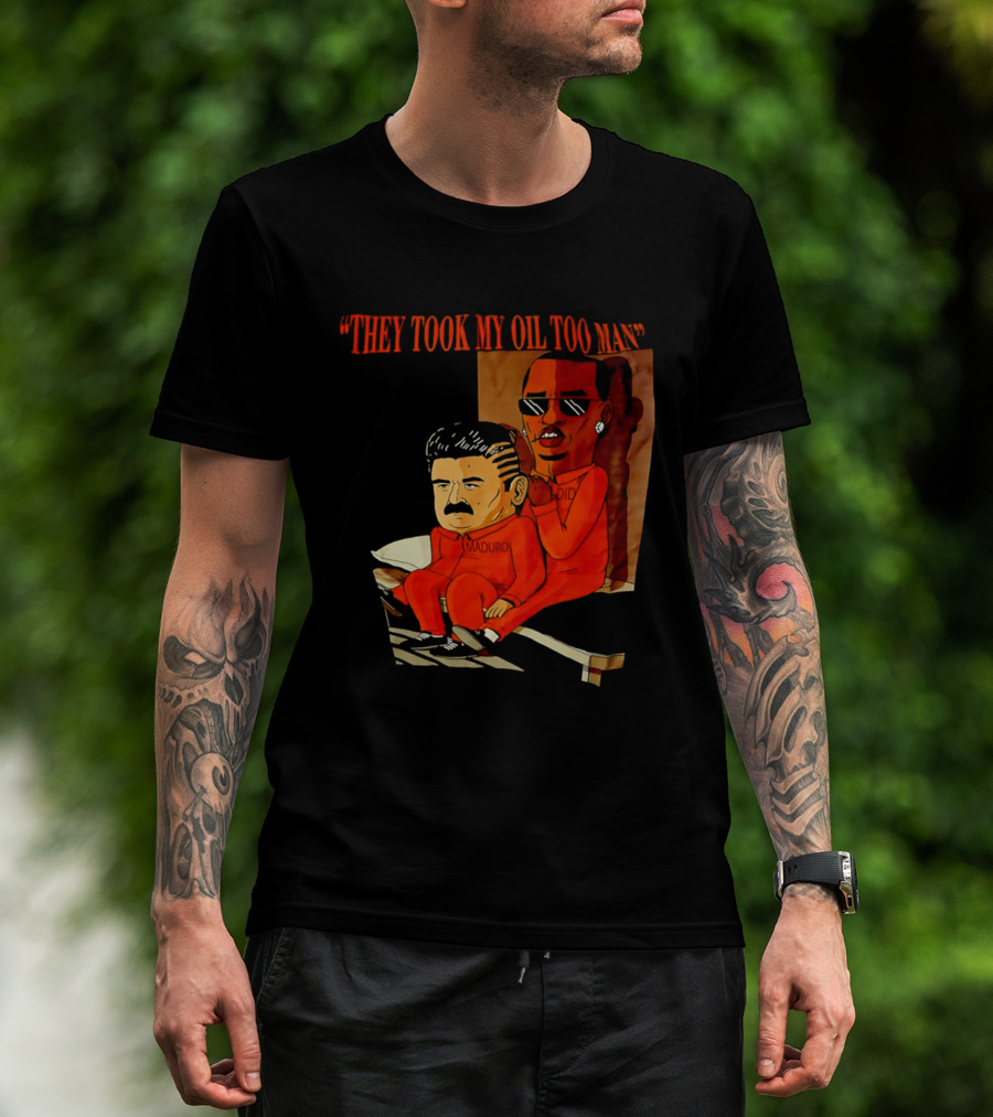 They Took My Oil Too Man' Sitting Cartoon Characters In Prison Uniforms T-Shirt