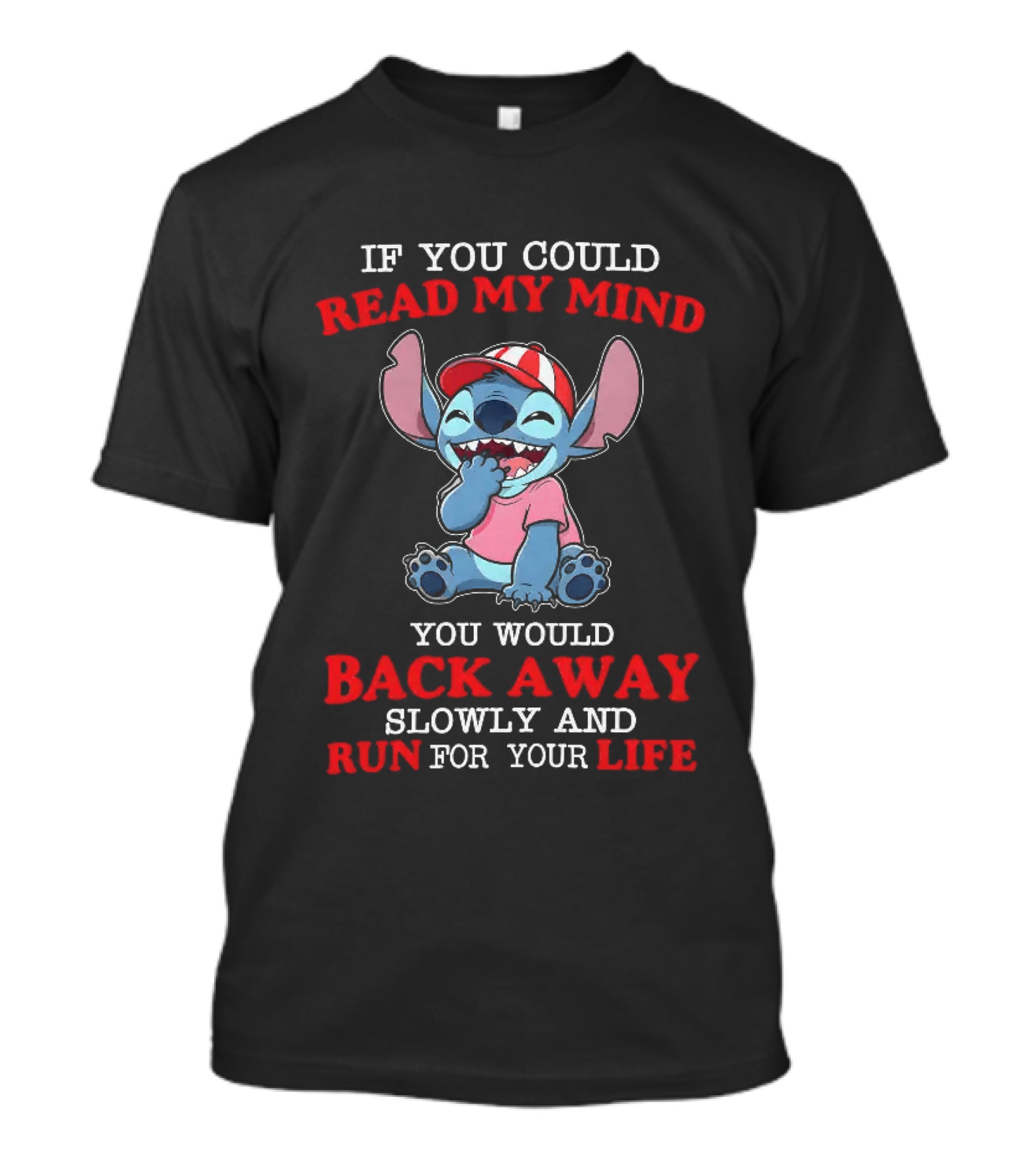 Stitch If You Could Read My Mind Back Away Slowly Run For Your Life T-Shirt