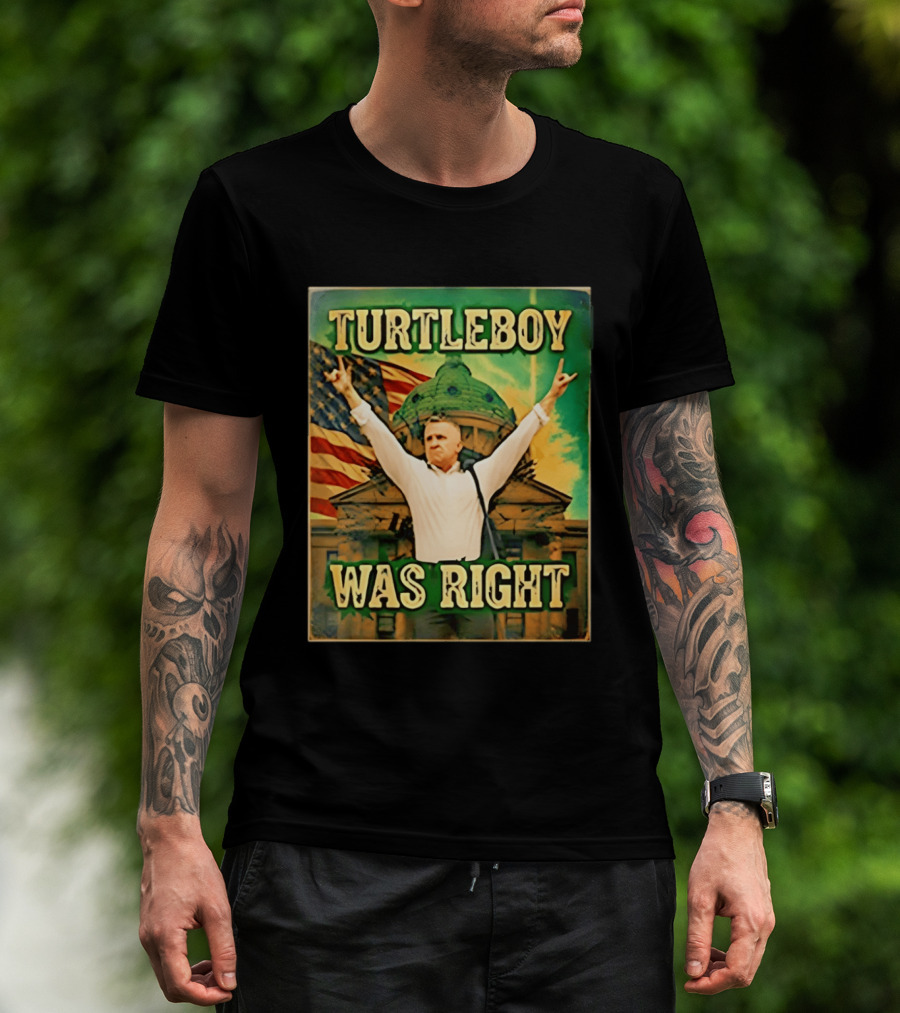 Turtleboy Was Right Patriotic Figure American Flag T-Shirt