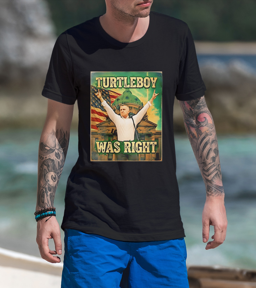 Turtleboy Was Right Patriotic Figure American Flag T-Shirt