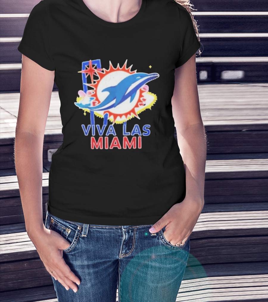 Viva Las Miami Dolphin Neon Sign And Sunburst T-Shirt