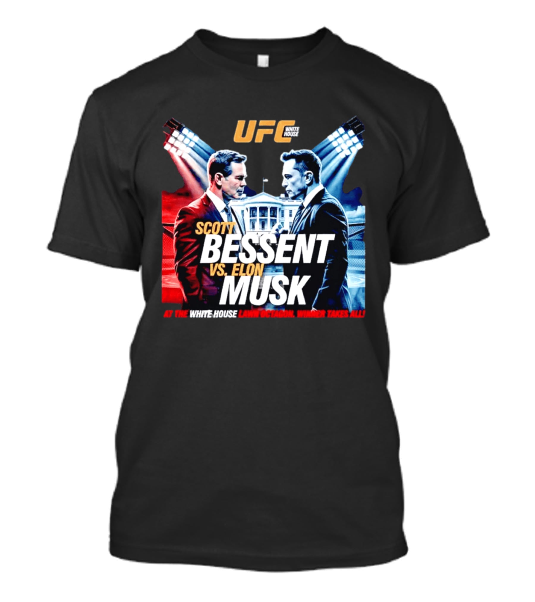 UFC White House Scott Bessent Vs Elon Musk At The White House Lawn Octagon Winner Takes All T-Shirt